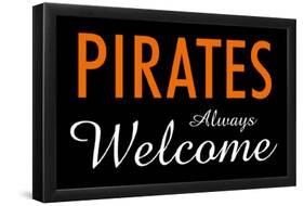 Pirates Always Welcome-null-Framed Poster