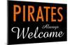 Pirates Always Welcome-null-Mounted Poster