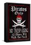 Pirates Only Sign-null-Framed Stretched Canvas