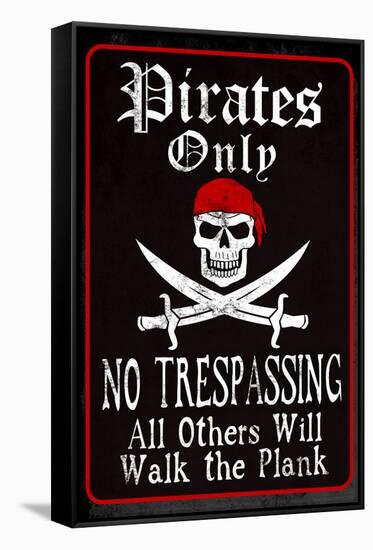 Pirates Only Sign-null-Framed Stretched Canvas