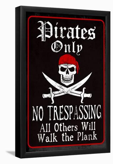 Pirates Only Sign-null-Framed Poster
