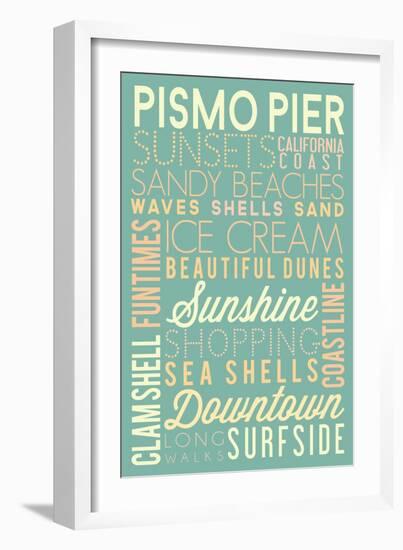 Pismo Pier, California - Typography-Lantern Press-Framed Art Print