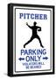 Pitcher Parking Only Sign Poster-null-Framed Poster