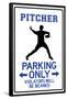 Pitcher Parking Only Sign Poster-null-Framed Poster