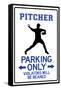 Pitcher Parking Only Sign Poster-null-Framed Stretched Canvas