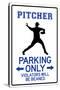 Pitcher Parking Only Sign Poster-null-Stretched Canvas