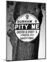 'Pity Me' Signpost-J. Chettlburgh-Mounted Photographic Print