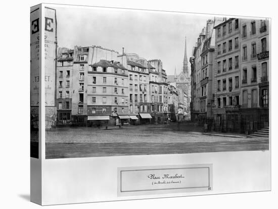 Place Maubert from the Marche Des Carmes, Paris 1858-78-Charles Marville-Stretched Canvas