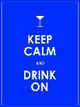 Keep Calm and Drink Cocktail Vector Background-place4design-Art Print