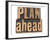 Plan Ahead-PixelsAway-Framed Art Print