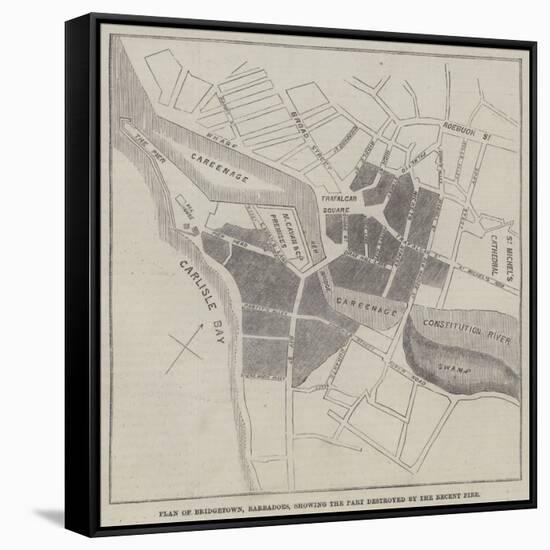 Plan of Bridgetown, Barbadoes, Showing the Part Destroyed by the Recent Fire-null-Framed Stretched Canvas