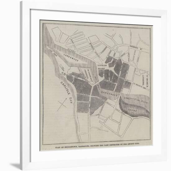 Plan of Bridgetown, Barbadoes, Showing the Part Destroyed by the Recent Fire-null-Framed Giclee Print