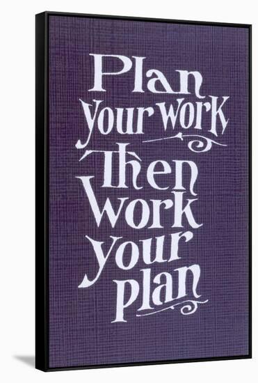 Plan your Work Slogan-null-Framed Stretched Canvas