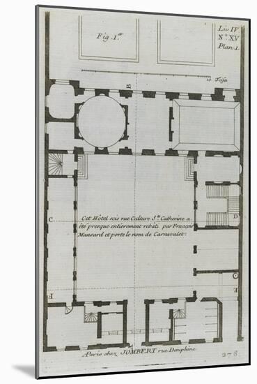 Planche 278 (1) : Plan au sol de l'hôtel Carnavalet , rue Culture Sainte-Catherine à Paris-Jacques-François Blondel-Mounted Giclee Print