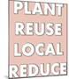 Plant and Reduce-Archie Stone-Mounted Giclee Print