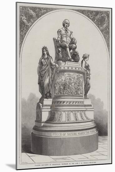 Plaster Monument of Shakespeare, Modelled by the Late J E Thomas-R. Dudley-Mounted Giclee Print