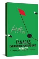 Play Golf in Canada's Evergreen Playground-null-Stretched Canvas