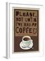 Please Not before My Coffee-Julie Goonan-Framed Giclee Print