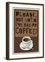 Please Not before My Coffee-Julie Goonan-Framed Giclee Print