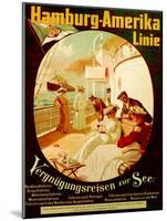 'Pleasure Cruise on the Sea', Poster Advertising the Hamburg American Line, 1904-Felix Schwormstadt-Mounted Giclee Print