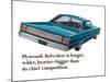 Plymouth Belvedere is Longer…-null-Mounted Art Print