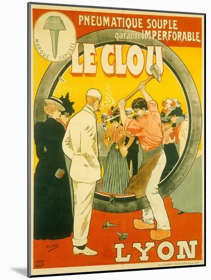 Pneumatique souple garanti imperforable Le Clou, Lyon-Henri Gray-Mounted Giclee Print