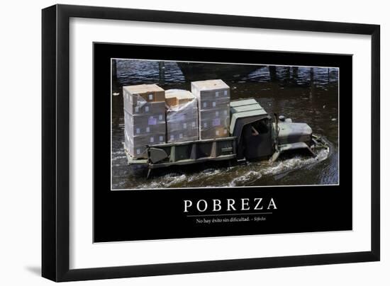 Pobreza. Cita Inspiradora Y Póster Motivacional-null-Framed Photographic Print