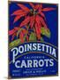 Poinsettia Carrot Label - Los Angeles, CA-Lantern Press-Mounted Art Print