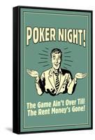 Poker Night Game Over When Rent Money's Gone Funny Retro Poster-Retrospoofs-Framed Stretched Canvas