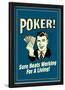 Poker Sure Beats Working For A Living Funny Retro Poster-null-Lamina Framed Poster