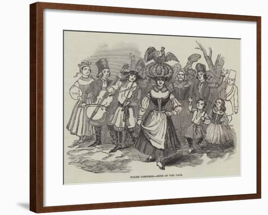 Polish Costumes, Fete of the Cock-null-Framed Giclee Print