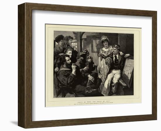 Polly My Wife, and Polly My Ship-William Christian Symons-Framed Giclee Print