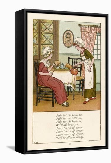 Polly Put the Kettle on We'll All Have Tea-Kate Greenaway-Framed Stretched Canvas