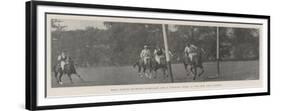 Polo Match Between Ranelagh and a Cavalry Team, a Goal for the Cavalry-null-Framed Premium Giclee Print