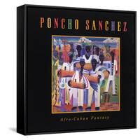 Poncho Sanchez - Afro-Cuban Fantasy-null-Framed Stretched Canvas