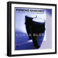 Poncho Sanchez - Conga Blue-null-Framed Art Print