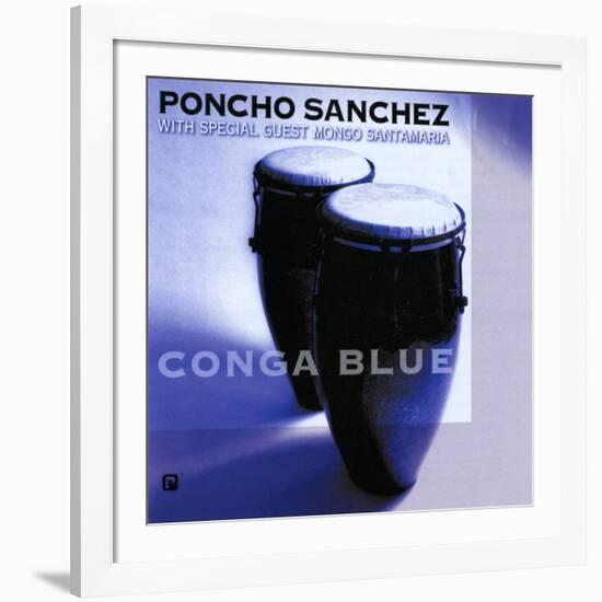 Poncho Sanchez - Conga Blue-null-Framed Art Print