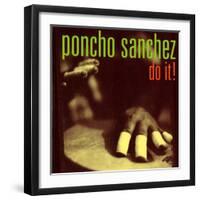 Poncho Sanchez - Do It-null-Framed Art Print