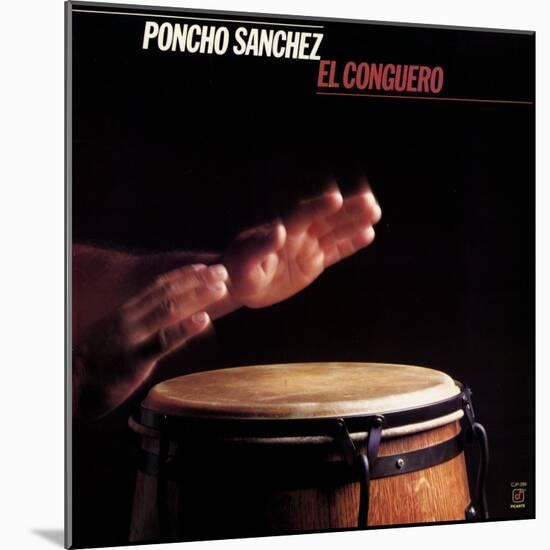 Poncho Sanchez - El Conguero-null-Mounted Art Print