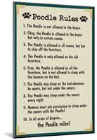 Poodle House Rules-null-Mounted Poster