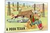 Poor Texan Cartoon-null-Mounted Art Print