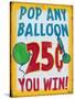 Pop Any Balloon Distressed-Retroplanet-Stretched Canvas