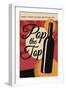 Pop the Top - Wine Sentiment-Lantern Press-Framed Art Print