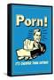 Porn, It's Cheaper Than Dating  - Funny Retro Poster-Retrospoofs-Framed Stretched Canvas