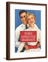 Porn Saved Our Marriage Funny Poster Print-null-Framed Poster