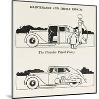 Portable Petrol Pump-William Heath Robinson-Mounted Art Print