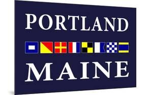 Portland, Maine - Nautical Flags-Lantern Press-Mounted Premium Giclee Print