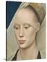 Portrait of a Lady, c.1460-Rogier van der Weyden-Stretched Canvas