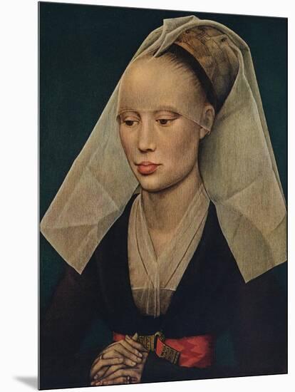 'Portrait of a Lady', c1460-Rogier van der Weyden-Mounted Premium Giclee Print