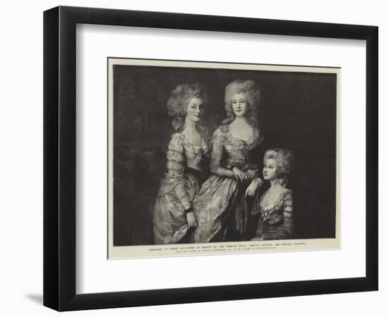 Portraits of Three Daughters of George Iii-Thomas Gainsborough-Framed Giclee Print